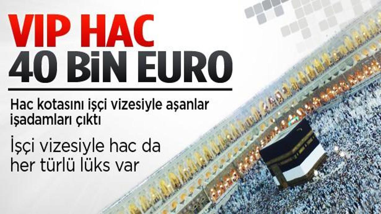 VIP hac 40 bin euro