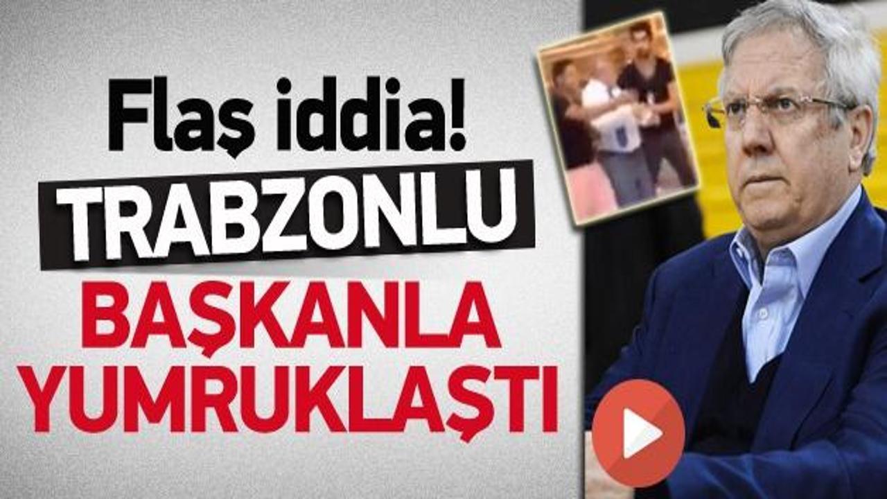 Yıldırım Trabzonlu başkanla yumruklaştı iddiası