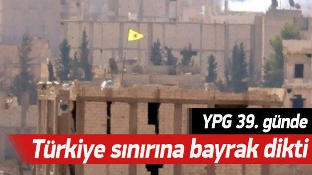 YPG, Türkiye sınırına bayrak dikti