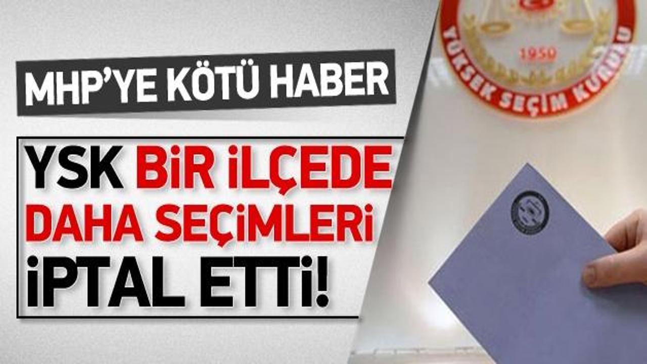 YSK bir il&ccedil;ede daha se&ccedil;imi iptal etti!
