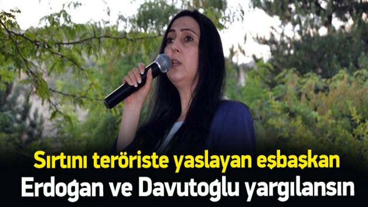 Yüksekdağ: Erdoğan ve Davutoğlu yargılansın