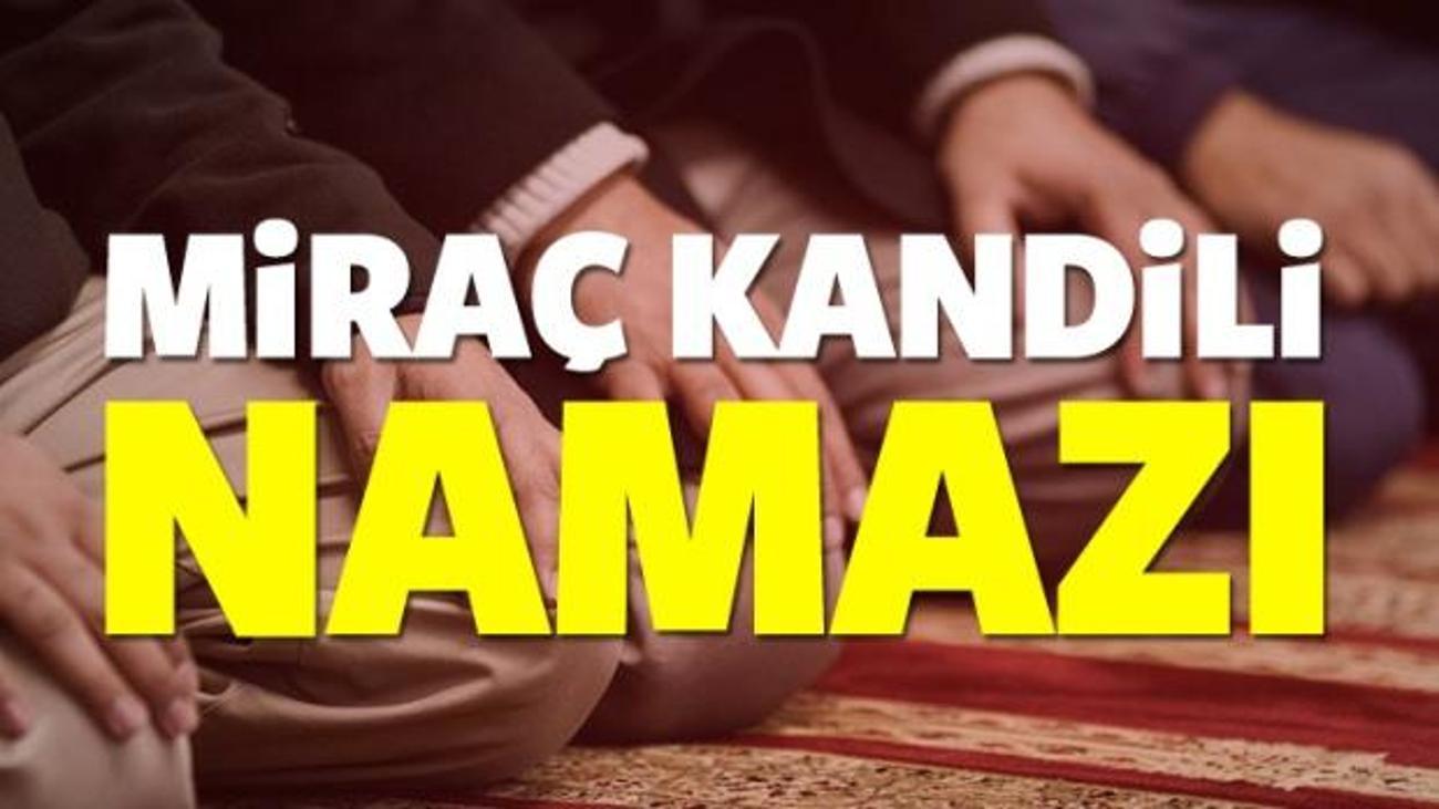Mirac Kandili Namazi Kandil Namazi Saat Kacta Kilinmasi Gerek Yasam Haberleri