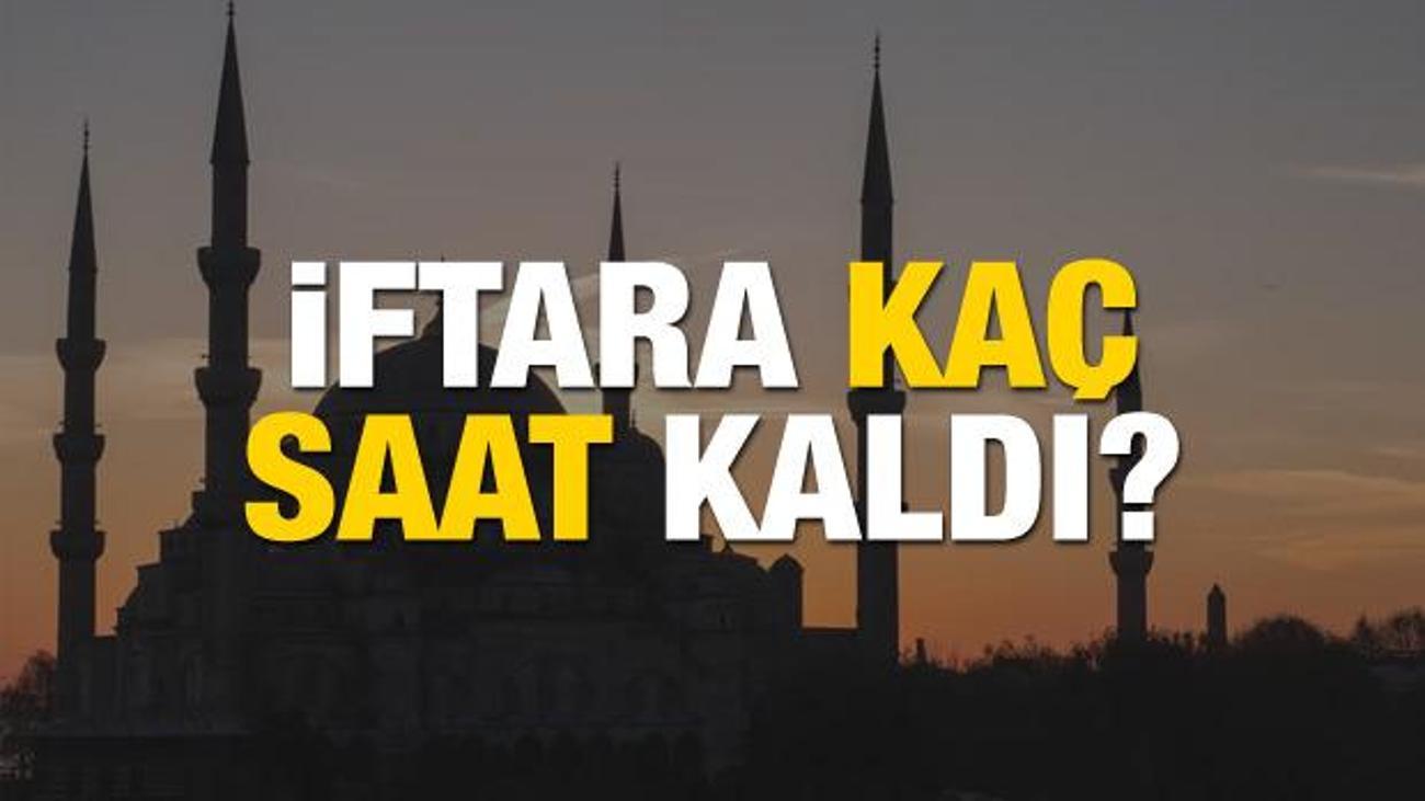 ramazan 1 gunu iftar vakitleri diyanet 6 mayis iftara kac saat kaldi yasam haberleri