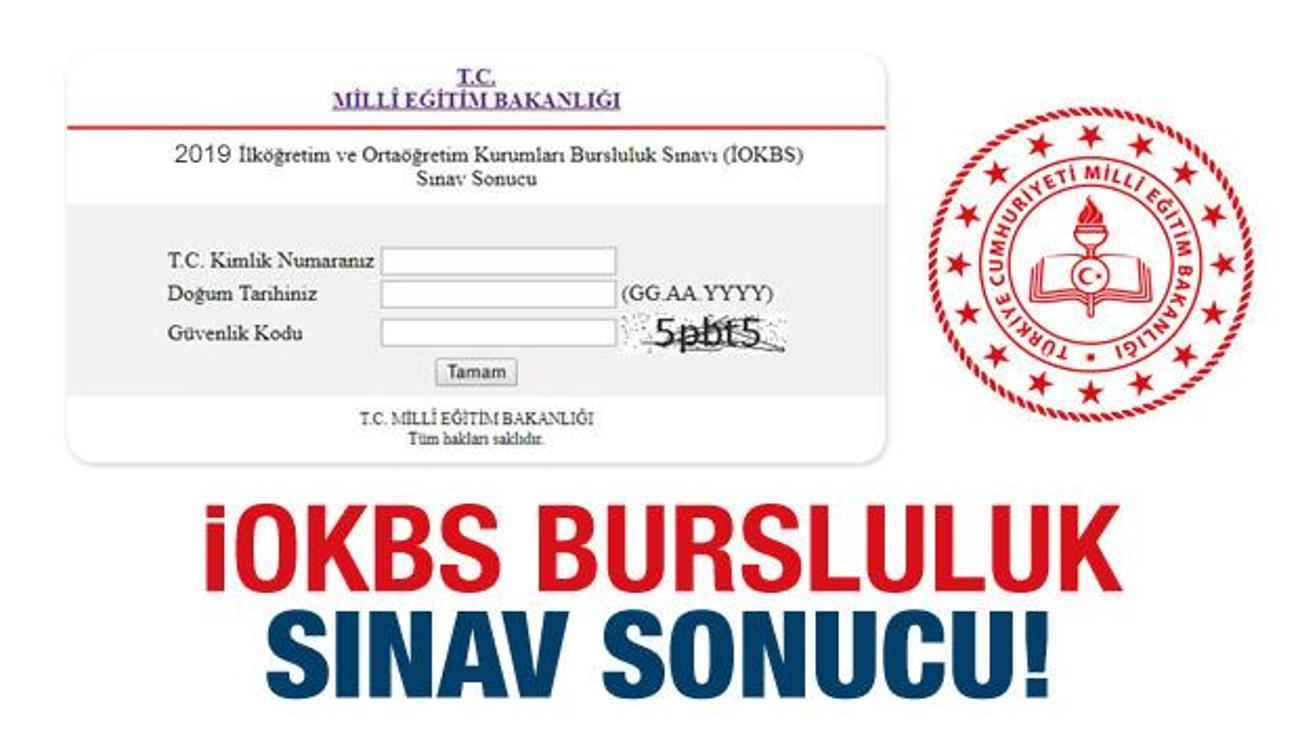 Bursluluk Sinavi Sonucu Belli Oldu 2019 Meb Iokbs Sonuc Bilgisini Egitim Haberleri