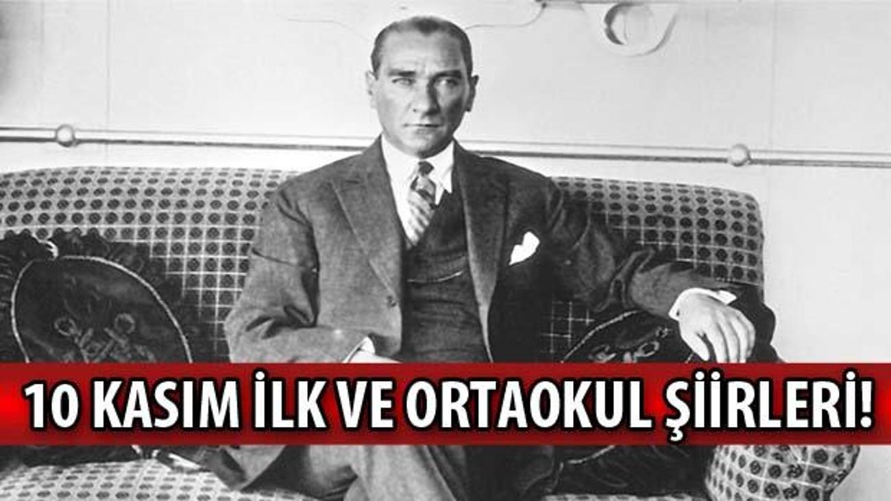 10 Kasim Siirleri 2020 Ataturk U Anma Gunu 10 Kasim Ilk Ve Ortaokul Uzun Kisa Siirler Guncel Haberleri