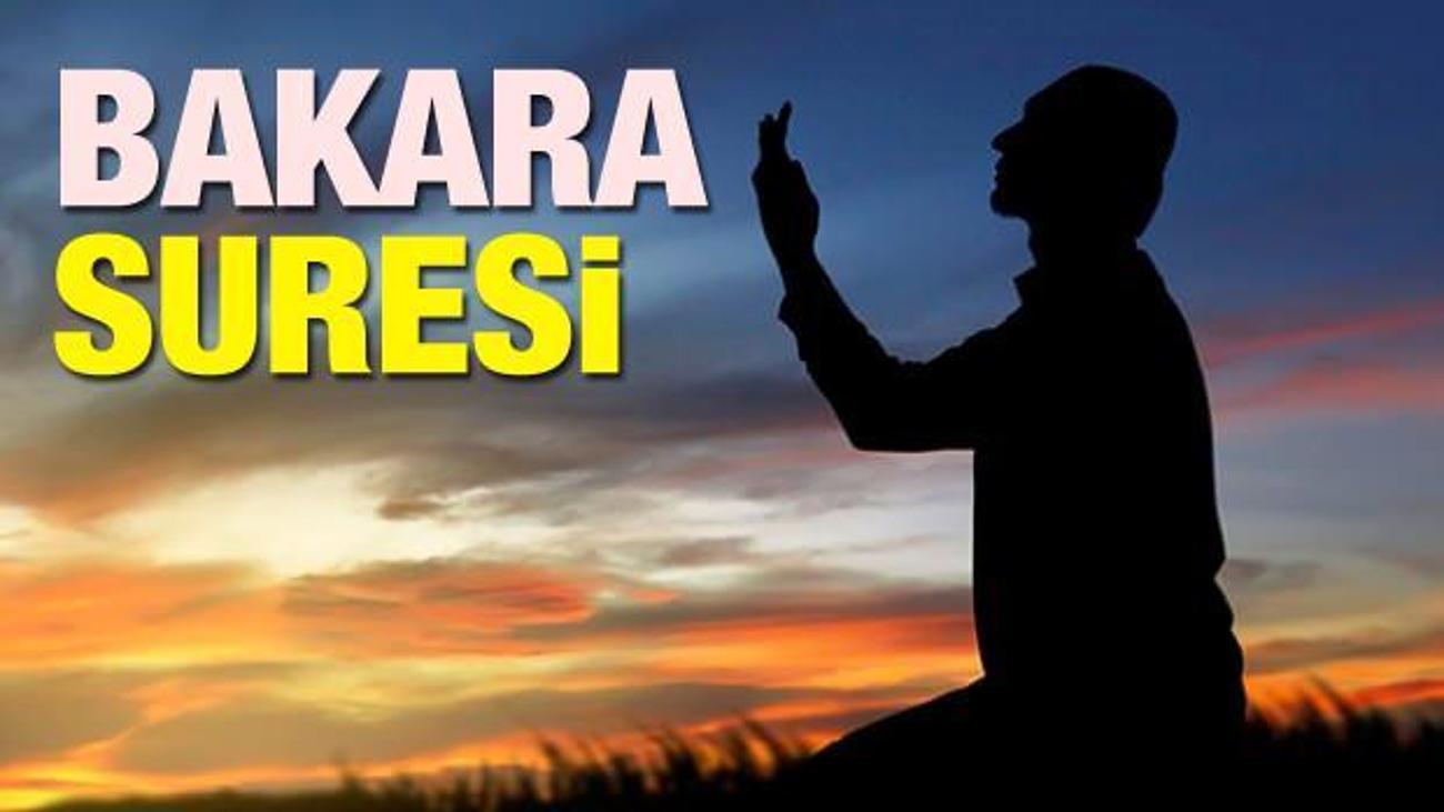 bakara suresi faziletleri nelerdir bakara suresi arapca okunusu tamami yasam haberleri