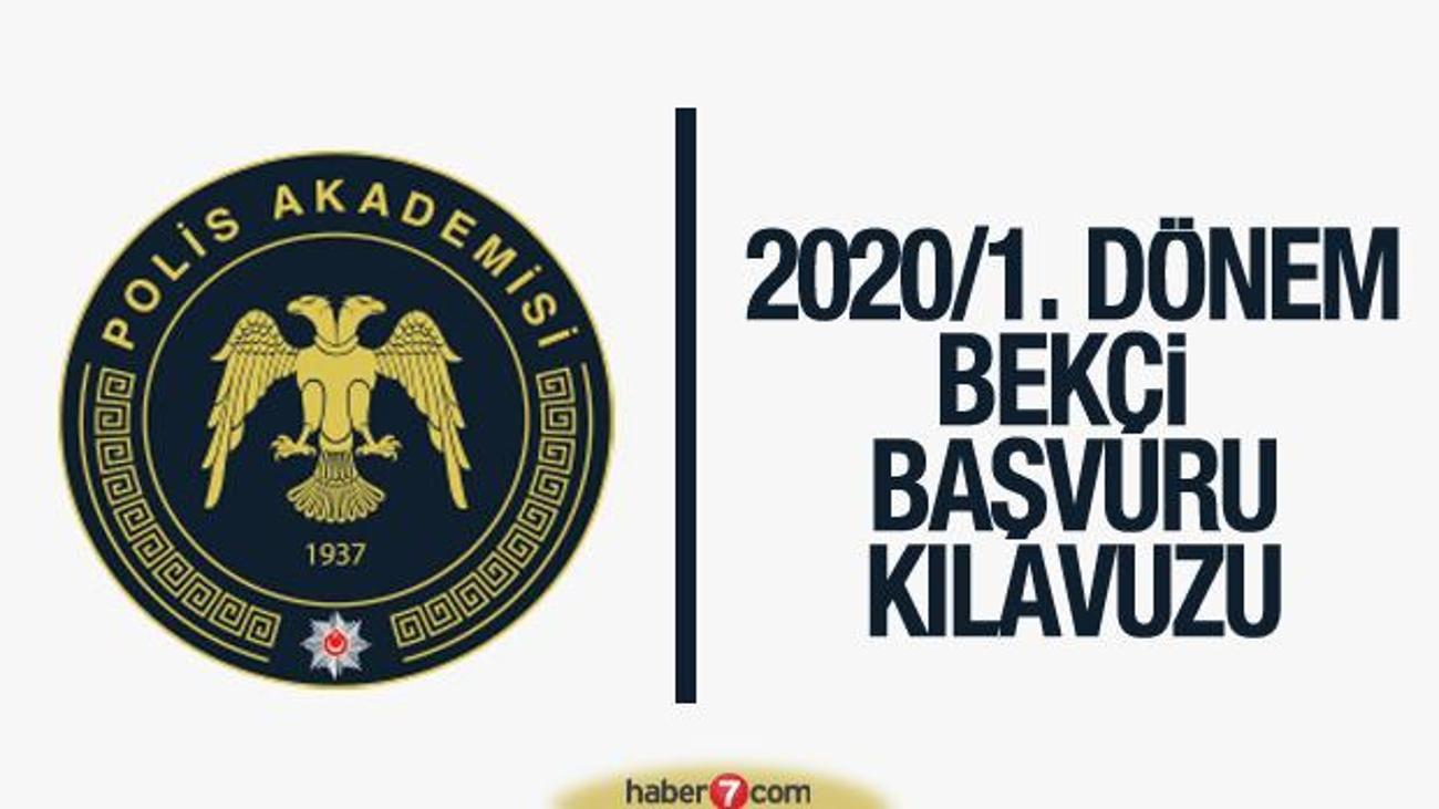 bekci alimi basvurusu bugun sona eriyor 2020 bekcilik sartlari ve kilavuzu guncel haberleri