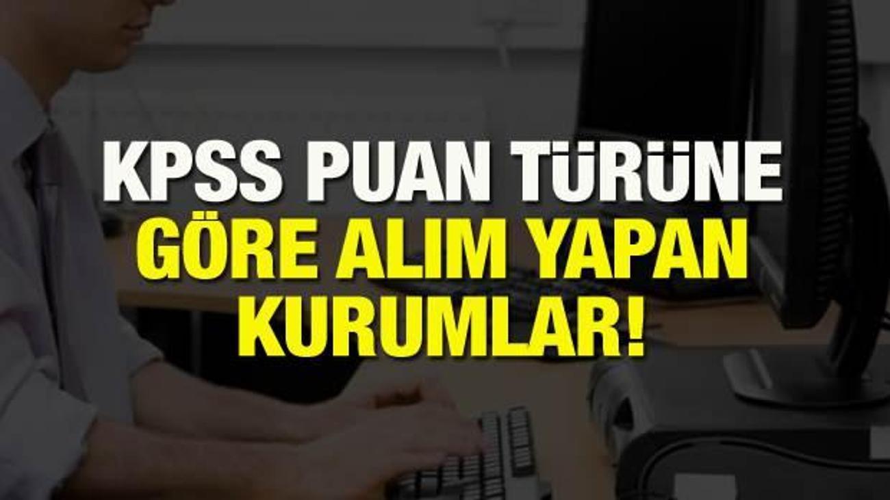 Kpss P1 P2 P3 Puan Turuyle Hangi Kurumlar Alim Yapiyor Guncel Haberleri