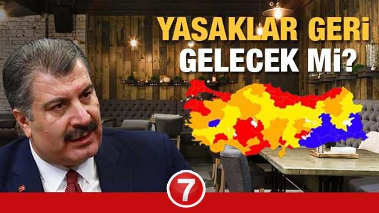 yasaklar istanbul ankara ve izmir de tekrar geri gelecek mi vakalarin artis oldugu illerde guncel haberleri