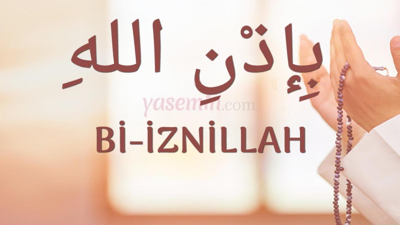 biiznillah-ne-demek-biiznillah-zikrinin-faziletleri-nelerdir-masiva