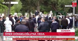 Ömer Döngeloğlu'nun cenazesi defnedildi