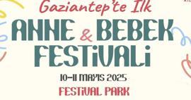 Gaziantep Büyükşehir Belediyesi'nden 'Anne-Bebek Festivali"