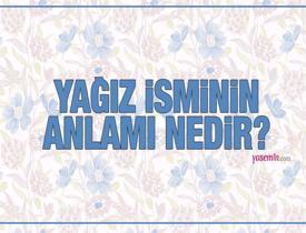 Yağız ne demek? Yağız isminin anlamı nedir? Yağız Kuran'da geçiyor mu?