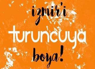 'İzmir’i turuncuya boya' kampanyası