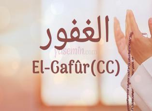 El-Gafur (c.c) ne demektir? El-Gafur isminin faziletleri nelerdir? Esmaül Hüsna El-Gafur...