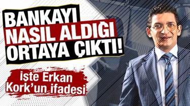Bankpozitif’i bahis parasıyla almış! Erkan Kork'un ifadesi ortaya çıktı 