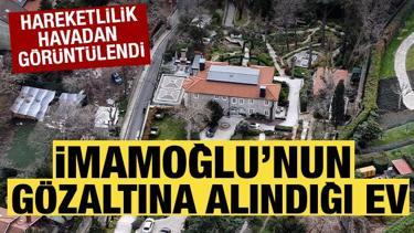 Ekrem İmamoğlu'nun gözaltına alınmasının ardından evinde hareketlilik