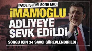 İBB'ye yolsuzluk ve terör soruşturması: İmamoğlu ve 90 şüpheli adliyeye sevk edildi