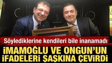 İmamoğlu ve Ongun'un ifadeleri şaşkına çevirdi! Söylediklerine kendileri bile inanamadı