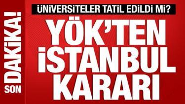 İstanbul'daki üniversitelerde eğitime 2 gün ara verildi