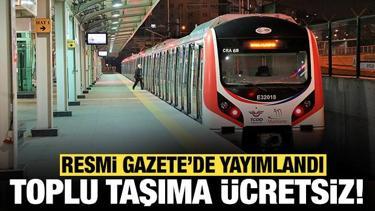 Resmi Gazete'de yayımlandı: 23 Nisan'da toplu taşımada ücretsiz ulaşım