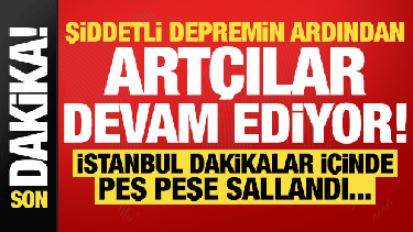 Son dakika: İstanbul'daki şiddetli deprem sonrası peş peşe artçılar! Megakent beşik gibi..