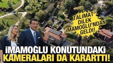 Ekrem İmamoğlu konutundaki kameraları da kararttı!