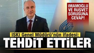 İSKİ Genel Müdürü Şafak Başa'nın ifadesi ortaya çıktı: Tehdit ettiler