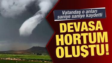 Bir anda devasa hortum oluştu! Vatandaş saniye saniye görüntüledi