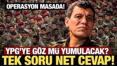 YPG'ye göz mü yumulacak? Tek soru net cevap: Operasyon masada! 