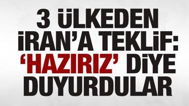 3 ülkeden İran'a teklif: 'Hazırız' diye duyurdular