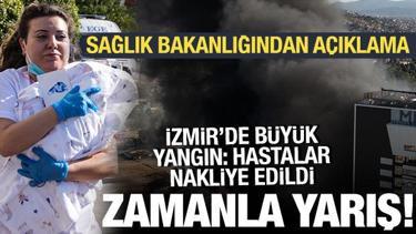İzmir'de hastanenin yanında büyük yangın: Hastalar nakliye edildi, Bakanlık'tan açıklama