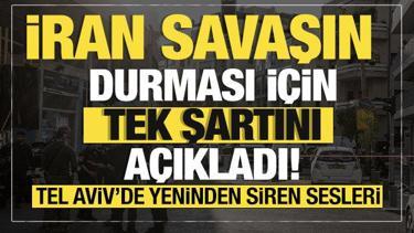 Son dakika... İran savaşın durması için tek şartını açıkladı...Bilanço ağırlaşıyor!