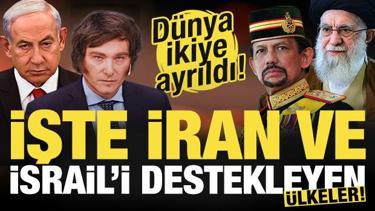 Dünya ikiye ayrıldı! İşte İran ve İsrail'i destekleyen ülkeler!