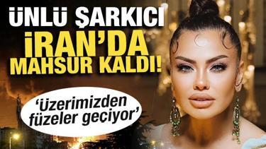 Ünlü şarkıcı İran'da savaşın ortasında kaldı!