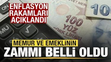 Enflasyon rakamları açıklandı! Memur ve emeklinin zammı belli oldu