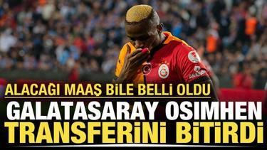 Galatasaray Osimhen transferini bitirdi: Alacağı maaş bile belli oldu