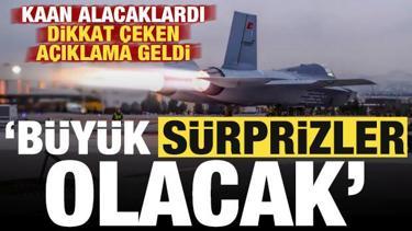 Türkiye'den KAAN alacaklardı dikkat çeken açıklama: Sürpriz şeyler olacak!