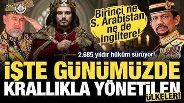 2.685 yıldır krallıkla yönetiliyor! İşte günümüzde krallıkla yönetilen ülkeler!