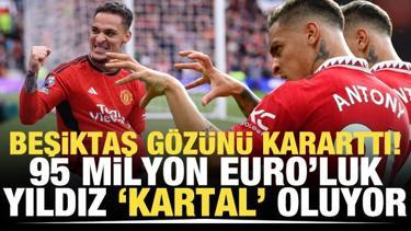 Beşiktaş gözünü kararttı! 95 milyon Euro'luk yıldız 'Kartal' oluyor