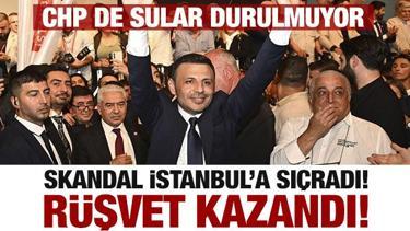 CHP'de kongre skandalı İstanbul'a sıçradı! Demokrasi yerine rüşvet kazandı
