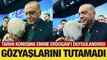 Emine Erdoğan, Cumhurbaşkanı Erdoğan’ın konuşması sırasında duygulandı