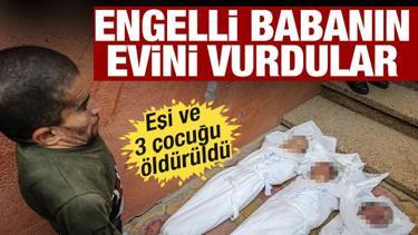 Engelli babanın çaresizliği yürekleri dağladı! Eşi ve 3 çocuğu öldürüldü