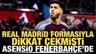 Marco Asensio Fenerbahçe'de! İstanbul'a geliyor