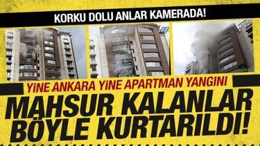 Ankara'da bir binada yangın! Mahsur kalanlar böyle kurtarıldı