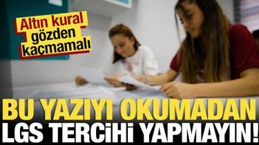 Bu yazıyı okumadan sakın LGS tercihi yapmayın!