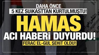Hamas'tan son dakika açıklaması... Daha önce 5 suikasttan kurtulmuştu! Acı haberi duyurdu