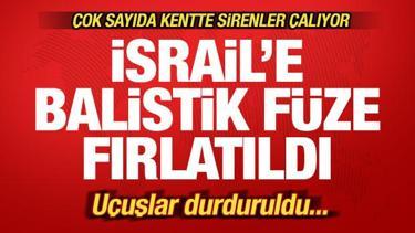 Son dakika: İsrail'e balistik fırlatıldı! Tel Aviv'de sirenler çalıyor! Uçuşlar durduruldu