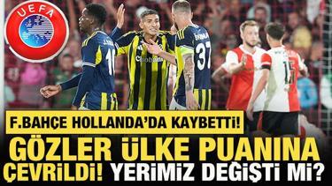 F.Bahçe, Feyenoord'a kaybetti! Gözler ülke puanına çevrildi! UEFA sıralamamız değişti mi?