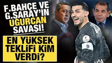 Fenerbahçe ve Galatasaray'ın Uğurcan Çakır için savaşı: En yüksek teklifi kim verdi?